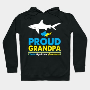 Sharks Swim Together Proud Grandpa Down Syndrome Awareness Hoodie